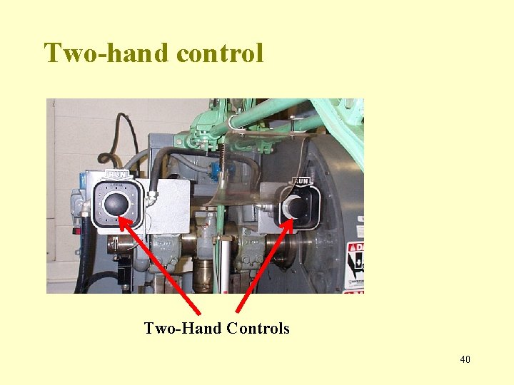 Two-hand control Two-Hand Controls 40 