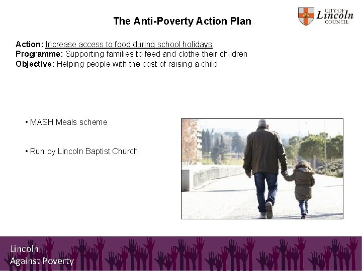 The Anti-Poverty Action Plan Action: Increase access to food during school holidays Programme: Supporting