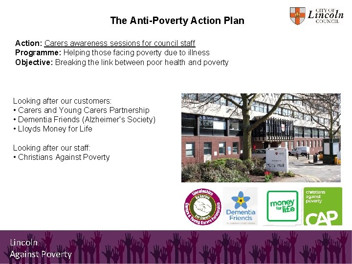 The Anti-Poverty Action Plan Action: Carers awareness sessions for council staff Programme: Helping those The Anti-Poverty Action Plan Action: Carers awareness sessions for council staff Programme: Helping those