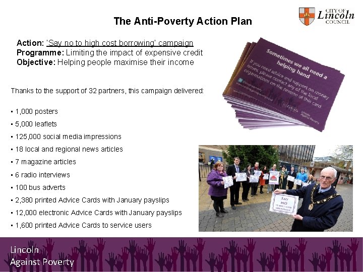 The Anti-Poverty Action Plan Action: ‘Say no to high cost borrowing’ campaign Programme: Limiting