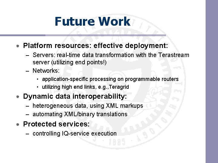 Future Work Platform resources: effective deployment: – Servers: real-time data transformation with the Terastream Future Work Platform resources: effective deployment: – Servers: real-time data transformation with the Terastream