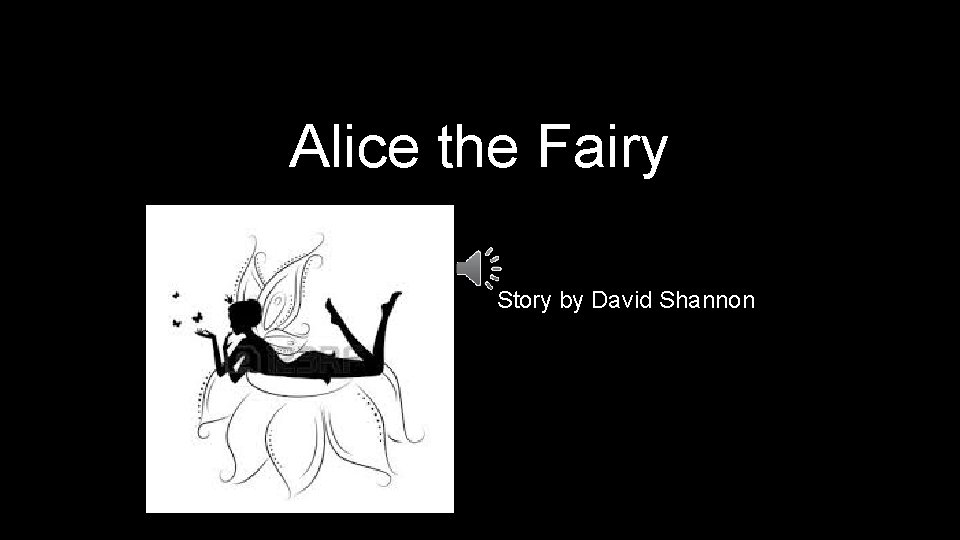 Alice the Fairy Story by David Shannon 