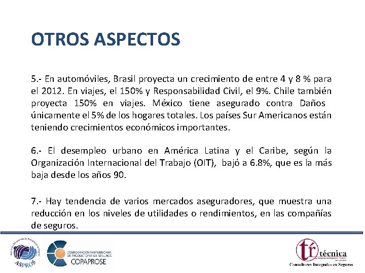 OTROS ASPECTOS 5. - En automóviles, Brasil proyecta un crecimiento de entre 4 y