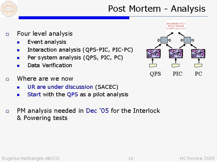 Post Mortem - Analysis o Four level analysis n n o QPS Where are
