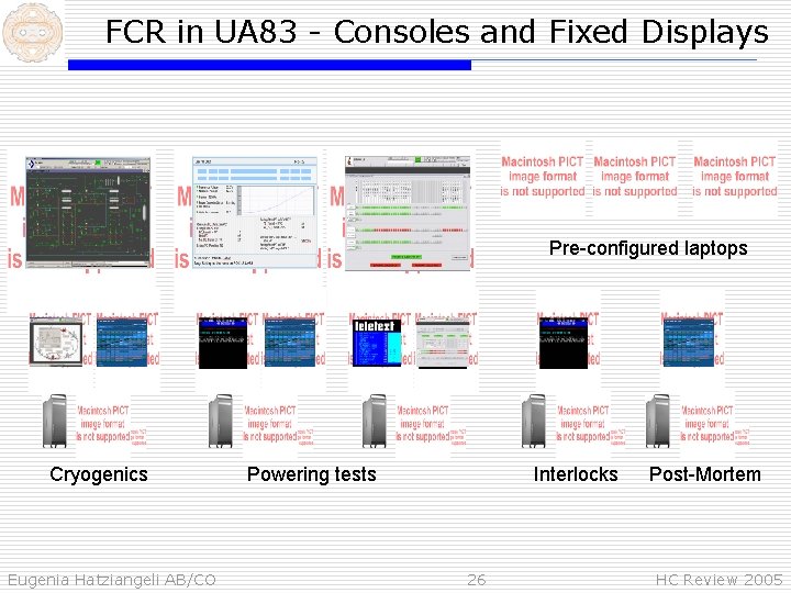 FCR in UA 83 - Consoles and Fixed Displays Pre-configured laptops Cryogenics Eugenia Hatziangeli