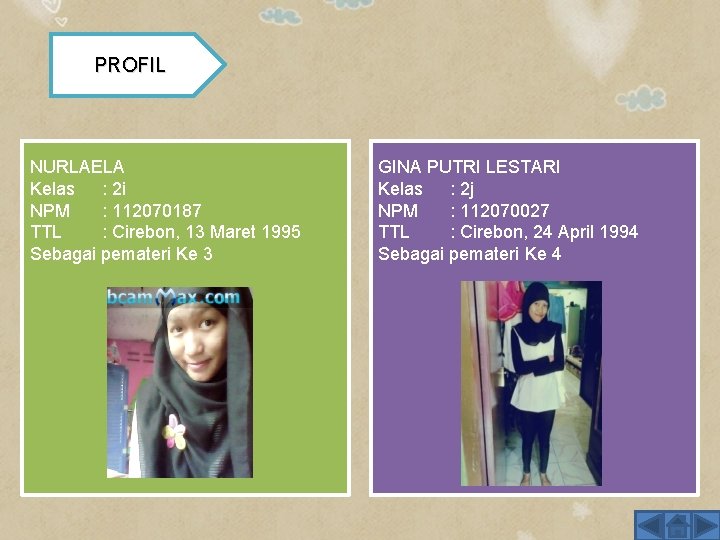 PROFIL NURLAELA Kelas : 2 i NPM : 112070187 TTL : Cirebon, 13 Maret