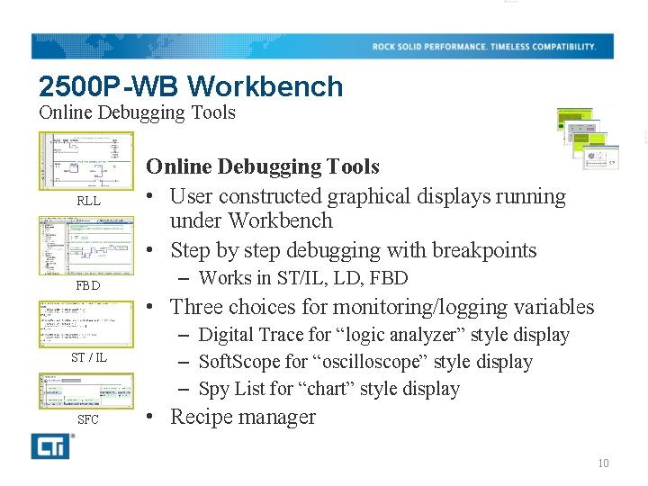 2500 P-WB Workbench Online Debugging Tools RLL FBD Online Debugging Tools • User constructed