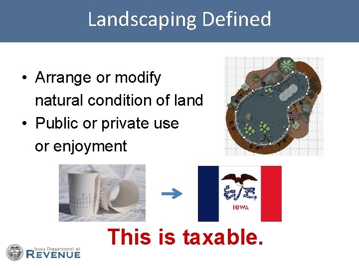 Landscaping Defined • Arrange or modify natural condition of land • Public or private