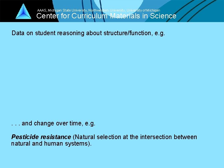 AAAS, Michigan State University, Northwestern University, University of Michigan Center for Curriculum Materials in