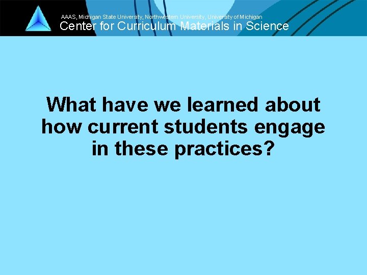 AAAS, Michigan State University, Northwestern University, University of Michigan Center for Curriculum Materials in