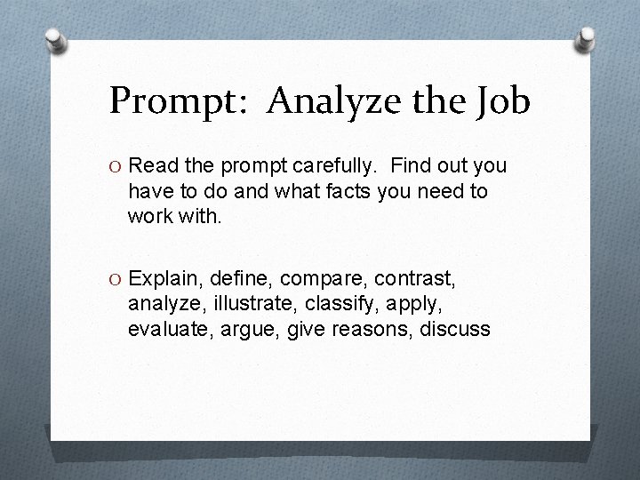 Prompt: Analyze the Job O Read the prompt carefully. Find out you have to