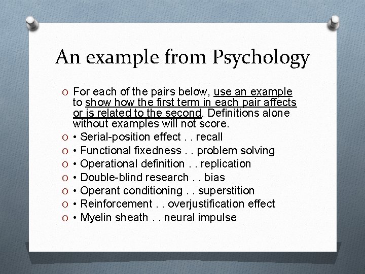 An example from Psychology O For each of the pairs below, use an example