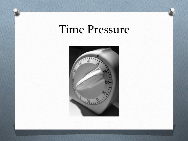 Time Pressure 