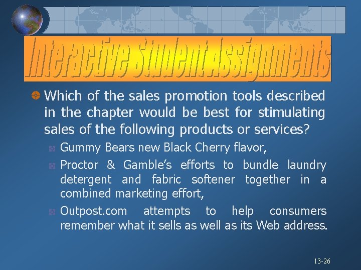 Which of the sales promotion tools described in the chapter would be best for