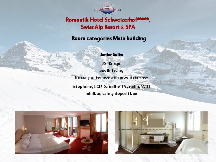 Romantik Hotel Schweizerhof*****, Swiss Alp Resort & SPA Room categories Main building Junior Suite
