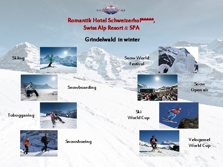 Romantik Hotel Schweizerhof*****, Swiss Alp Resort & SPA Grindelwald in winter Skiing Snow World