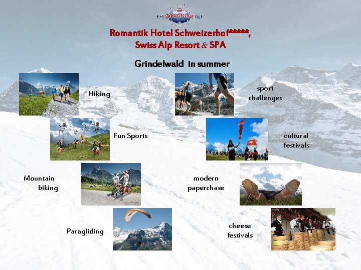 Romantik Hotel Schweizerhof*****, Swiss Alp Resort & SPA Grindelwald in summer sport challenges Hiking