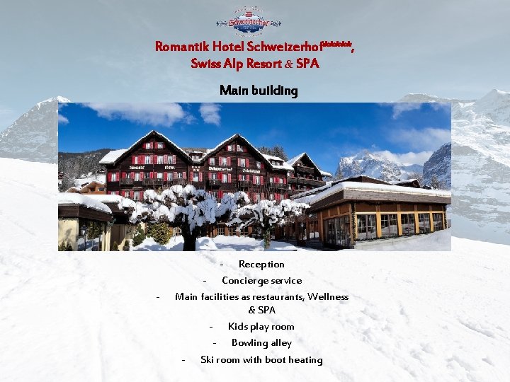 Romantik Hotel Schweizerhof*****, Swiss Alp Resort & SPA Main building - - Reception -