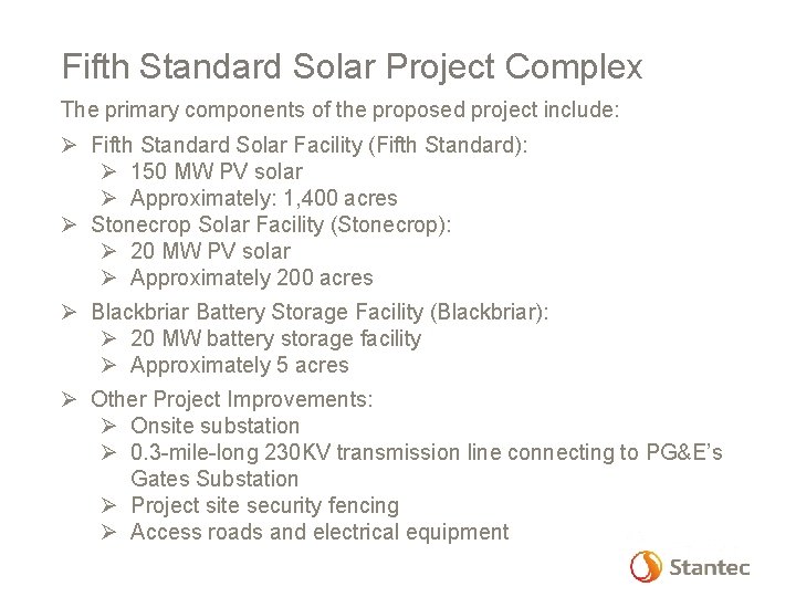 Fifth Standard Solar Project Complex The primary components of the proposed project include: Ø