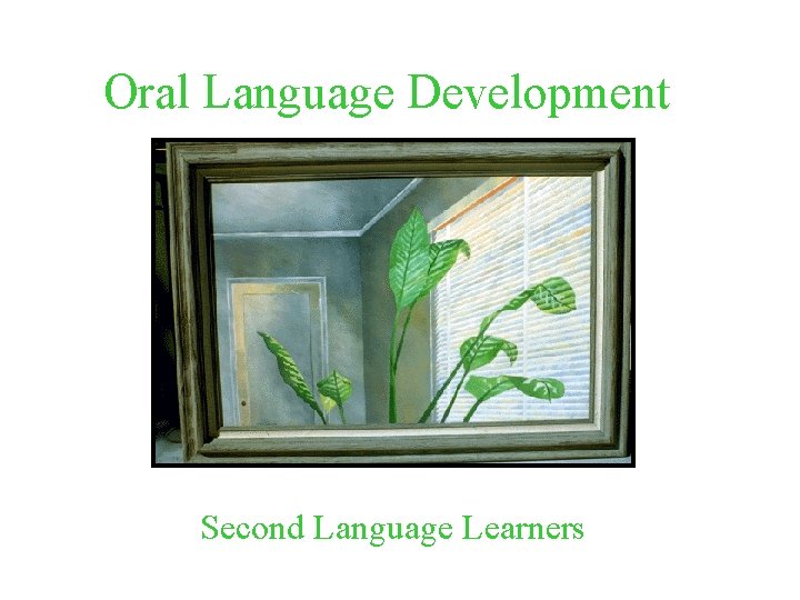 Oral Language Development Second Language Learners 