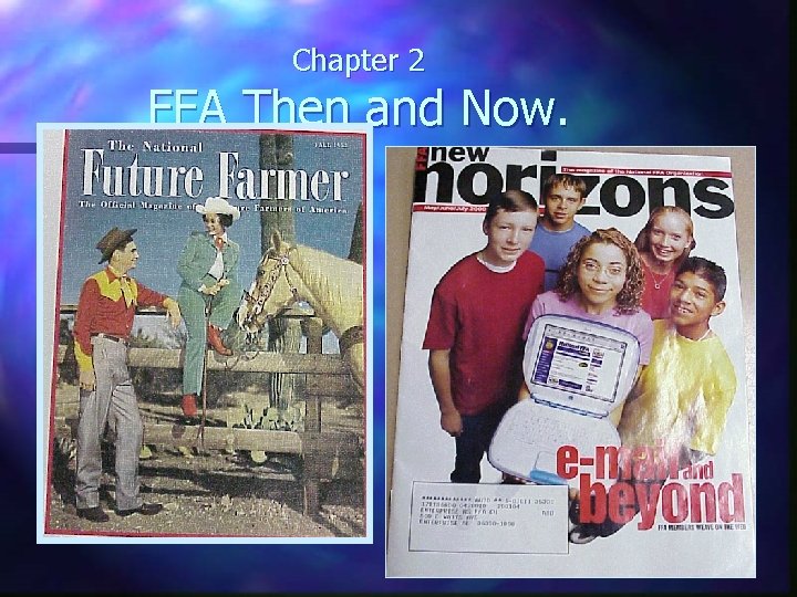 Chapter 2 FFA Then and Now. 