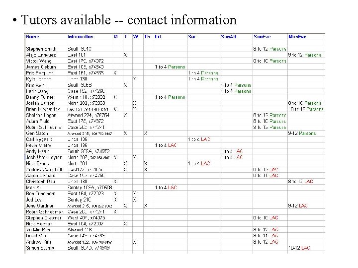  • Tutors available -- contact information 