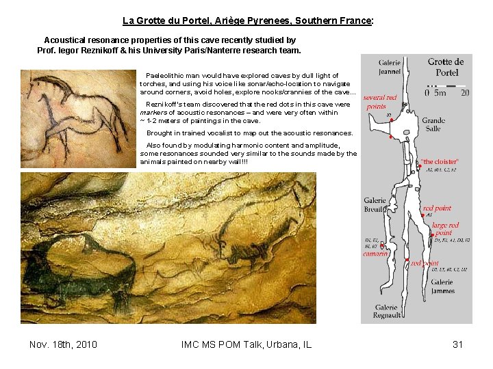 La Grotte du Portel, Ariège Pyrenees, Southern France: Acoustical resonance properties of this cave