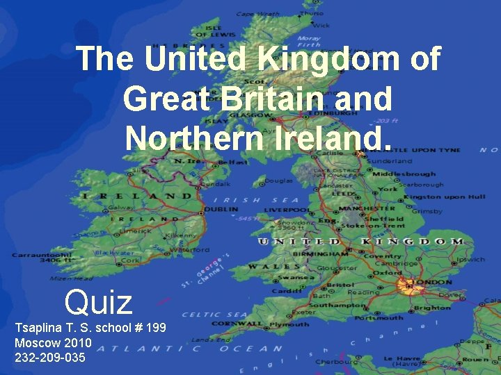 The United Kingdom of Great Britain and Northern Ireland. Quiz Tsaplina T. S. school