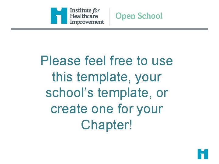 Please feel free to use this template, your school’s template, or create one for