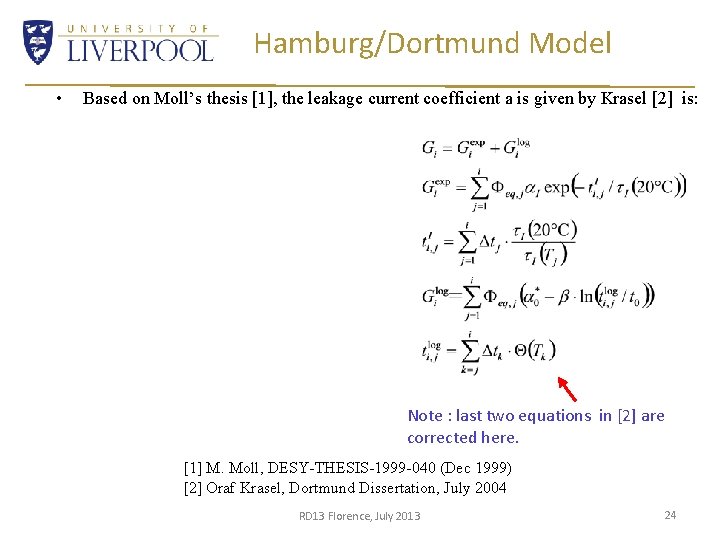 Hamburg/Dortmund Model • Based on Moll’s thesis [1], the leakage current coefficient a is