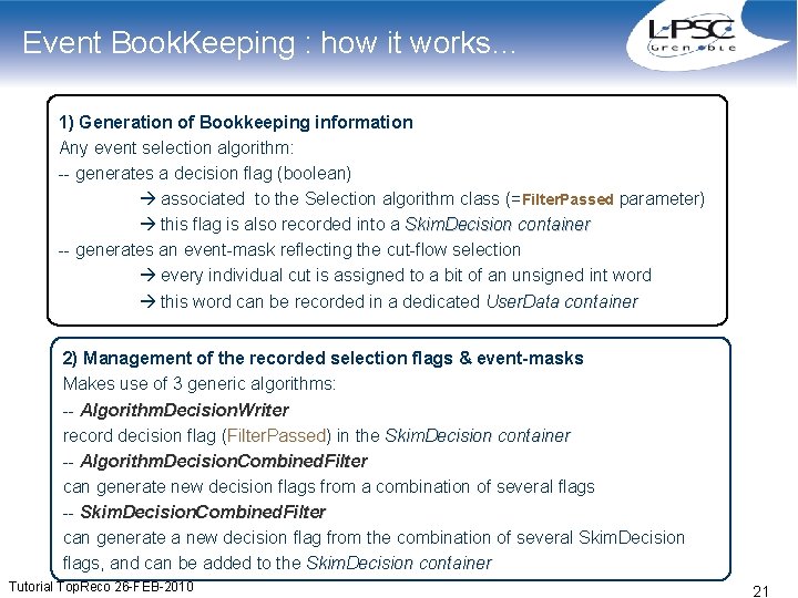 Event Book. Keeping : how it works… 1) Generation of Bookkeeping information Any event