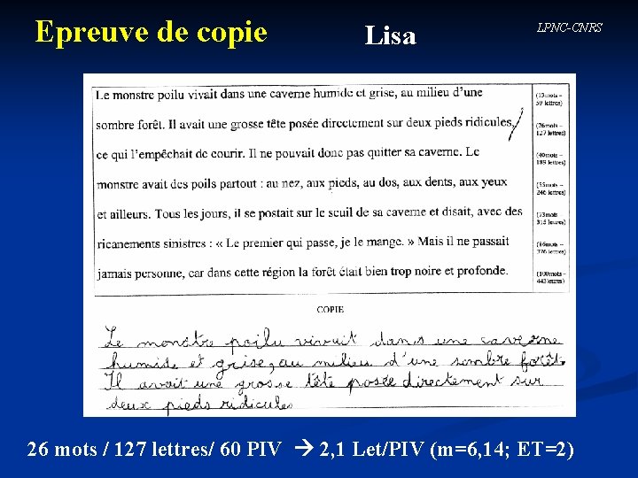 Epreuve de copie Lisa LPNC-CNRS 26 mots / 127 lettres/ 60 PIV 2, 1