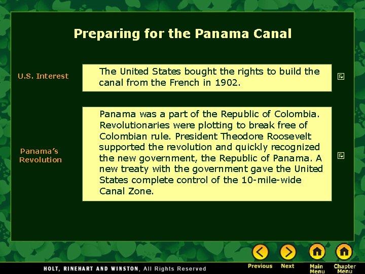 Preparing for the Panama Canal U. S. Interest The United States bought the rights
