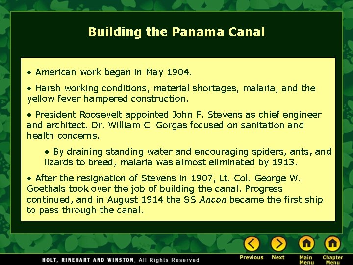 Building the Panama Canal • American work began in May 1904. • Harsh working