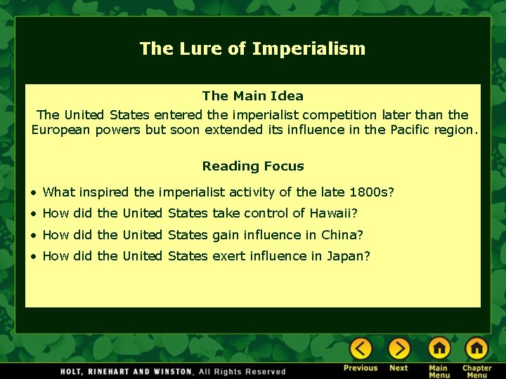 The Lure of Imperialism The Main Idea The United States entered the imperialist competition