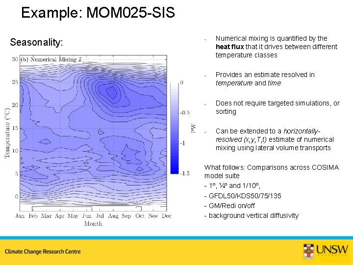 Example: MOM 025 -SIS Seasonality: • • Numerical mixing is quantified by the heat