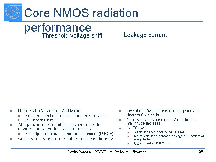 Core NMOS radiation performance Leakage current Threshold voltage shift n n Up to ~20