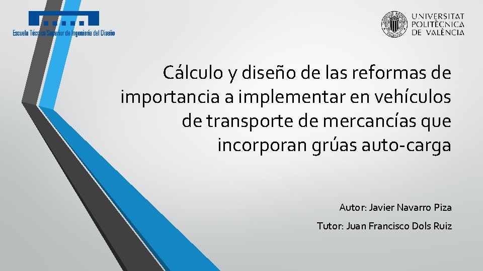 Cálculo y diseño de las reformas de importancia a implementar en vehículos de transporte