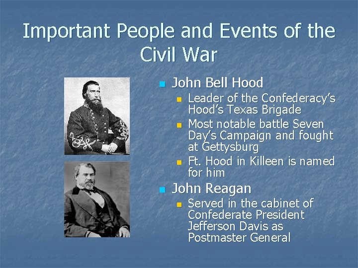 Important People and Events of the Civil War n John Bell Hood n n