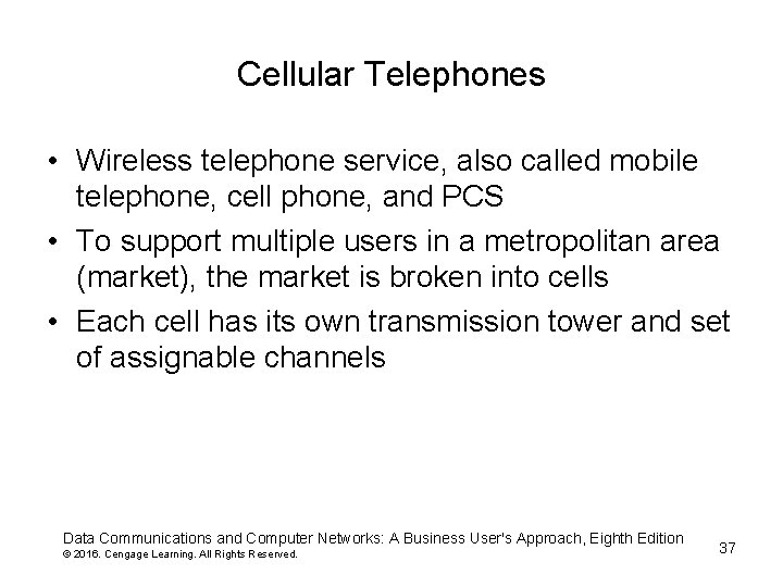 Cellular Telephones • Wireless telephone service, also called mobile telephone, cell phone, and PCS