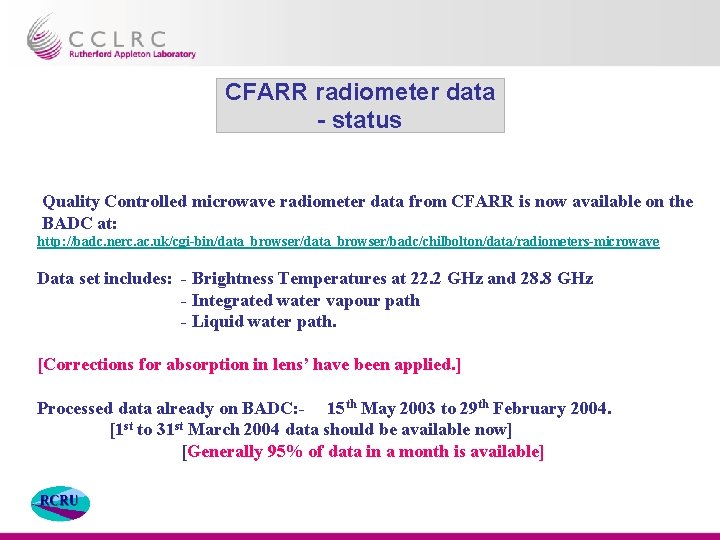 CFARR radiometer data - status Quality Controlled microwave radiometer data from CFARR is now
