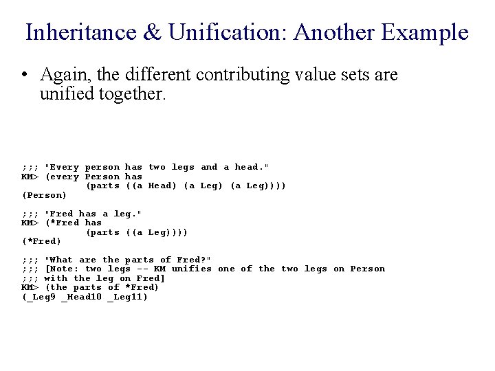 Inheritance & Unification: Another Example • Again, the different contributing value sets are unified