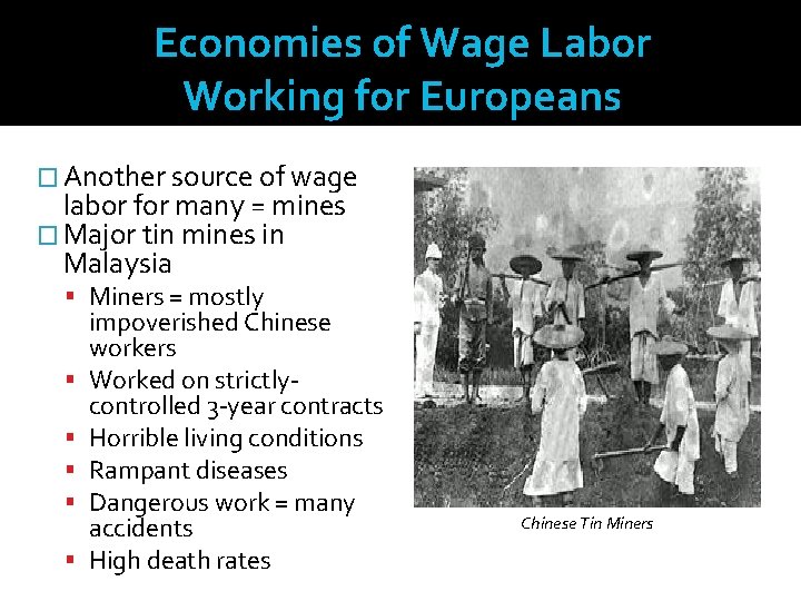 Economies of Wage Labor Working for Europeans � Another source of wage labor for