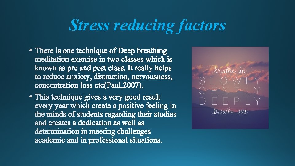 Stress reducing factors 