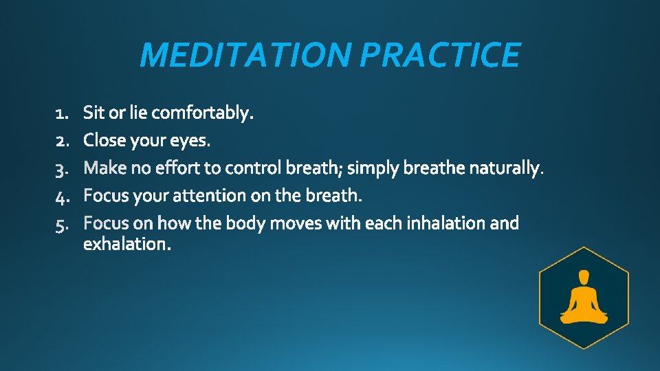 MEDITATION PRACTICE 