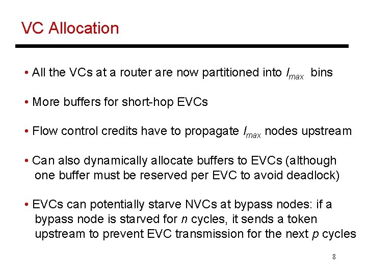 VC Allocation • All the VCs at a router are now partitioned into lmax