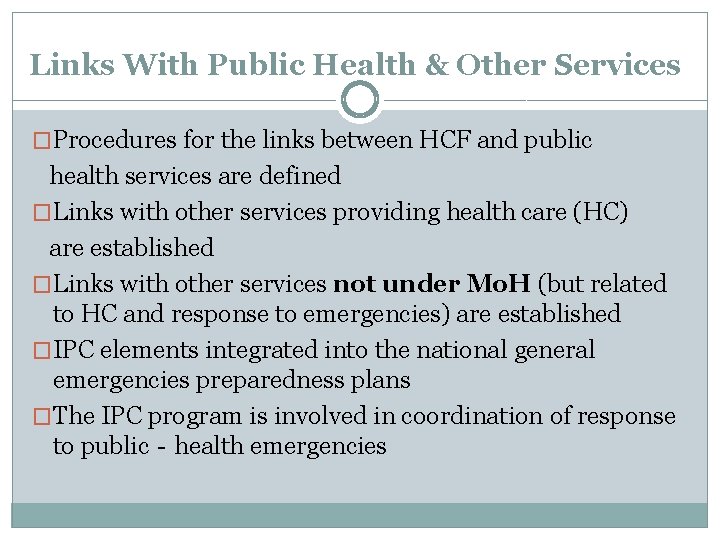 Links With Public Health & Other Services �Procedures for the links between HCF and