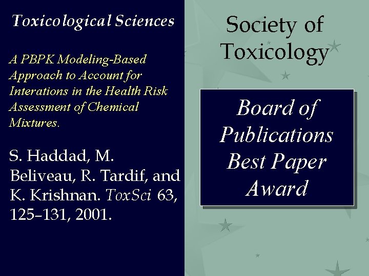 Toxicological Sciences A PBPK Modeling-Based Approach to Account for Interations in the Health Risk
