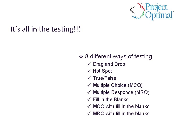 It’s all in the testing!!! v 8 different ways of testing Drag and Drop