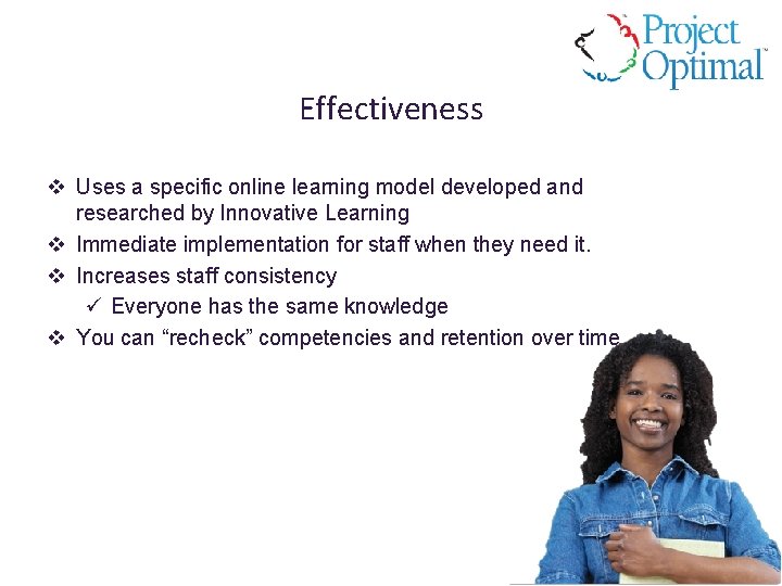Effectiveness v Uses a specific online learning model developed and researched by Innovative Learning